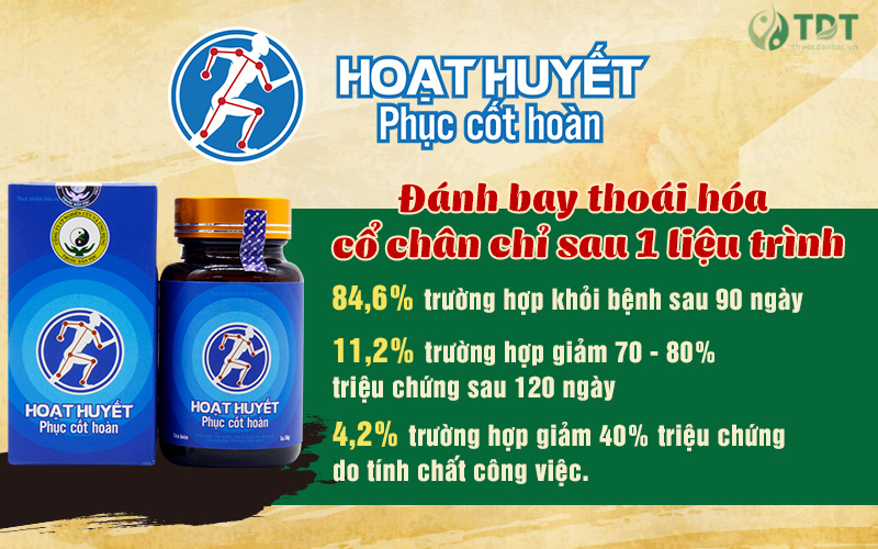 Hoạt huyết phục cốt hoàn chữa thoái hóa cổ chân