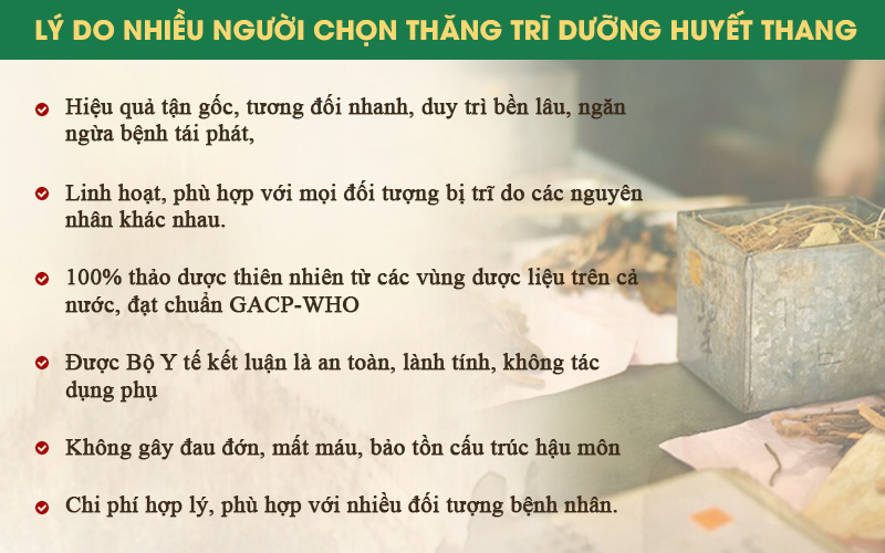 Những ưu điểm khiến Thăng trĩ Dưỡng huyết thang được đánh giá cao