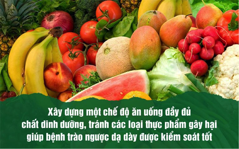 Trào ngược dạ dày nên ăn gì kiêng gì